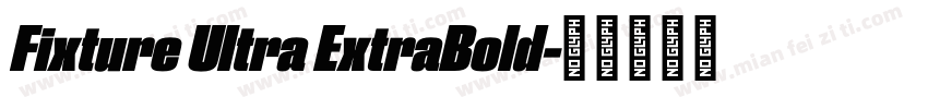 Fixture Ultra ExtraBold字体转换